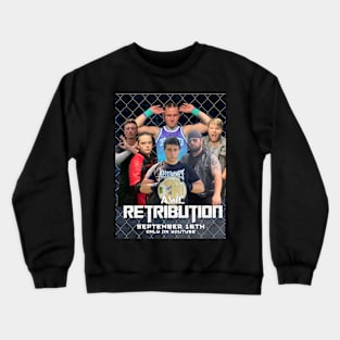 Retribution 2023 poster Crewneck Sweatshirt